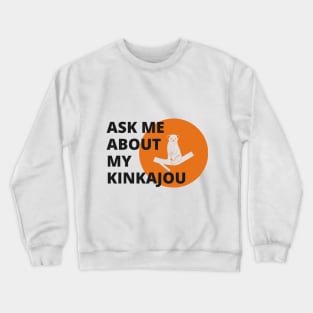 KINKAJOU Crewneck Sweatshirt